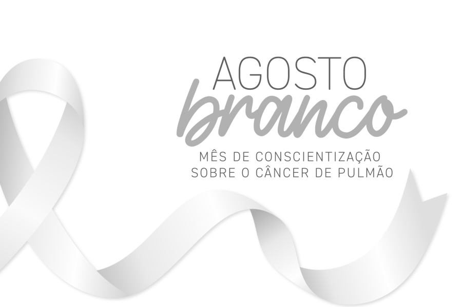 Agosto Branco conscientiza sobre prevenção e diagnóstico precoce do câncer de pulmão 